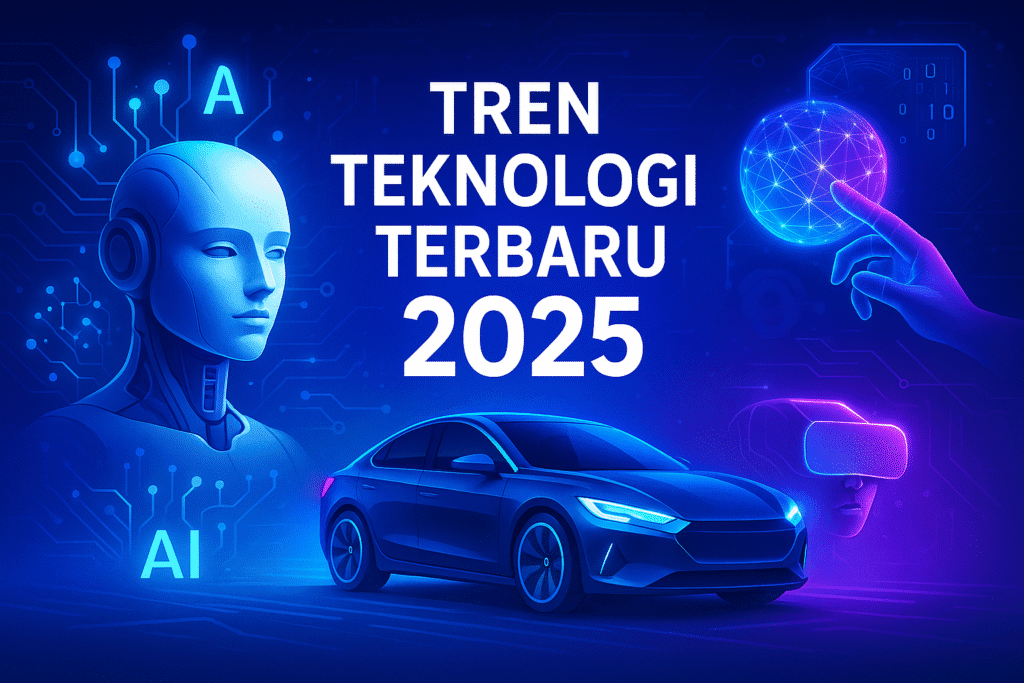 Tren Teknologi Terbaru 2025: Inovasi yang Sedang Ramai Dibicarakan chatgpt image 21 sep 2025, 23.03.09