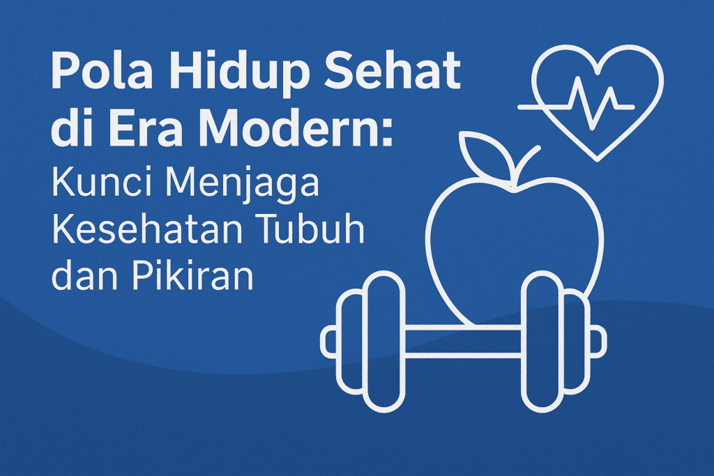 Pola Hidup Sehat di Era Modern